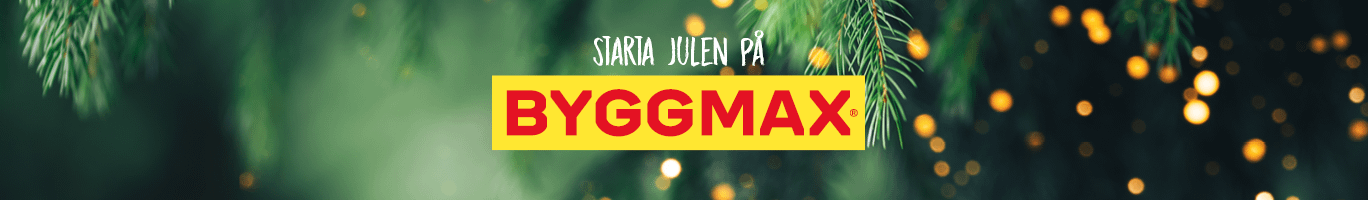 Jul på Byggmax | Byggmax Jul på Byggmax | Byggmax
