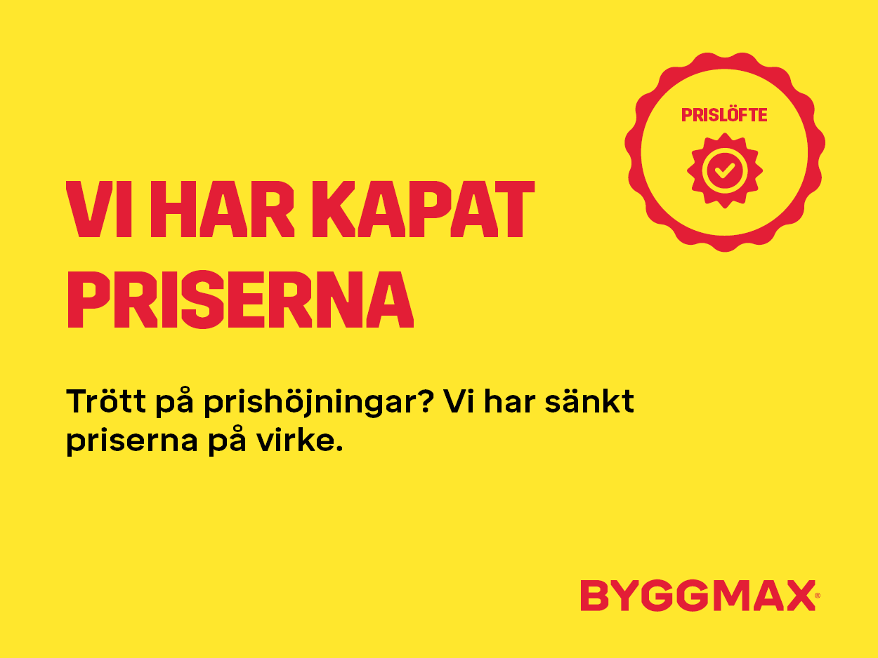 Vi har kapat priserna p&aring; virke | Byggmax